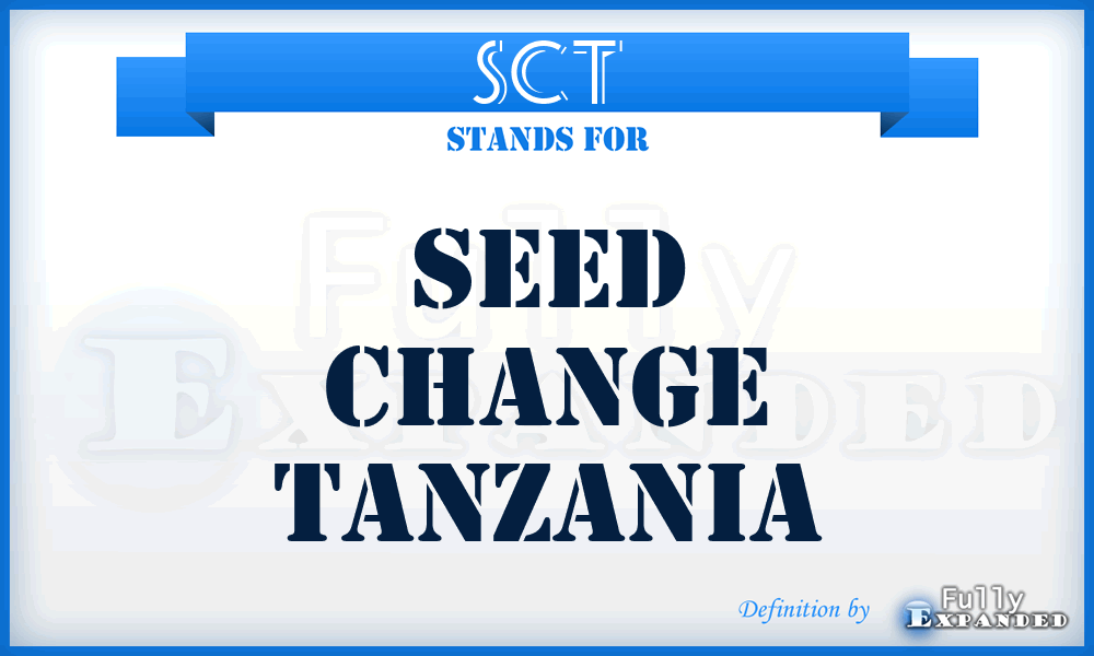 SCT - Seed Change Tanzania