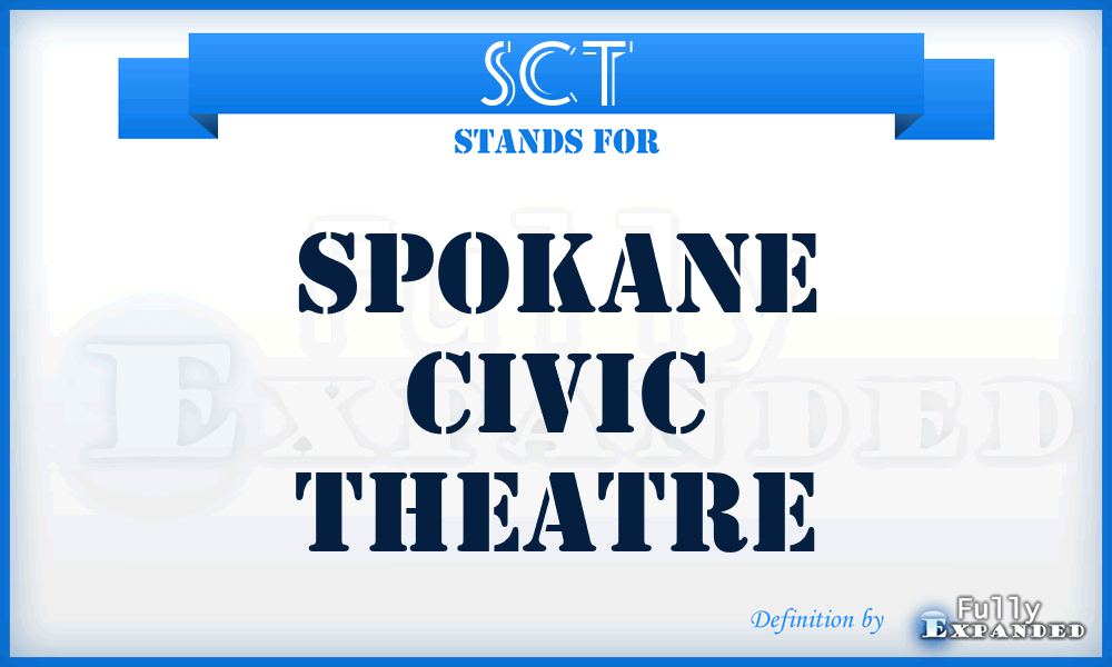 SCT - Spokane Civic Theatre