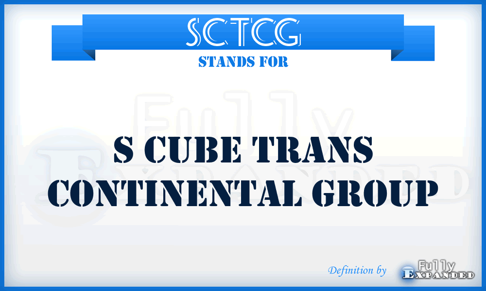 SCTCG - S Cube Trans Continental Group