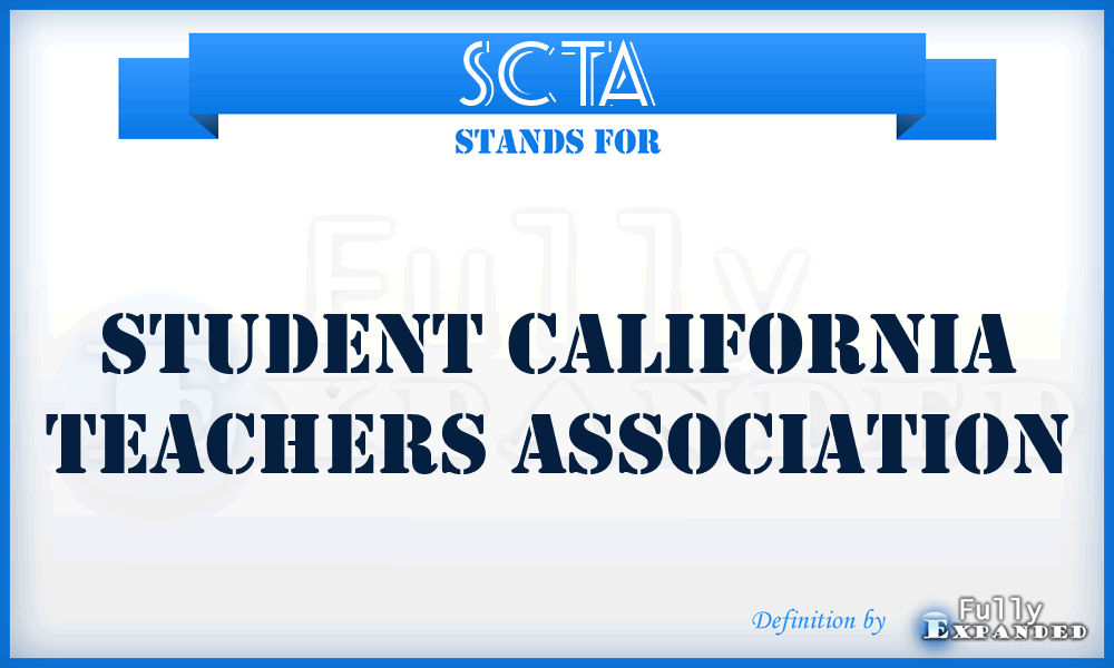 SCTA - Student California Teachers Association