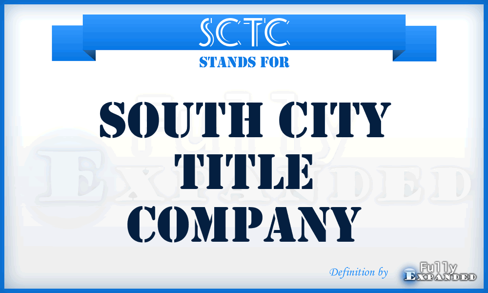 SCTC - South City Title Company