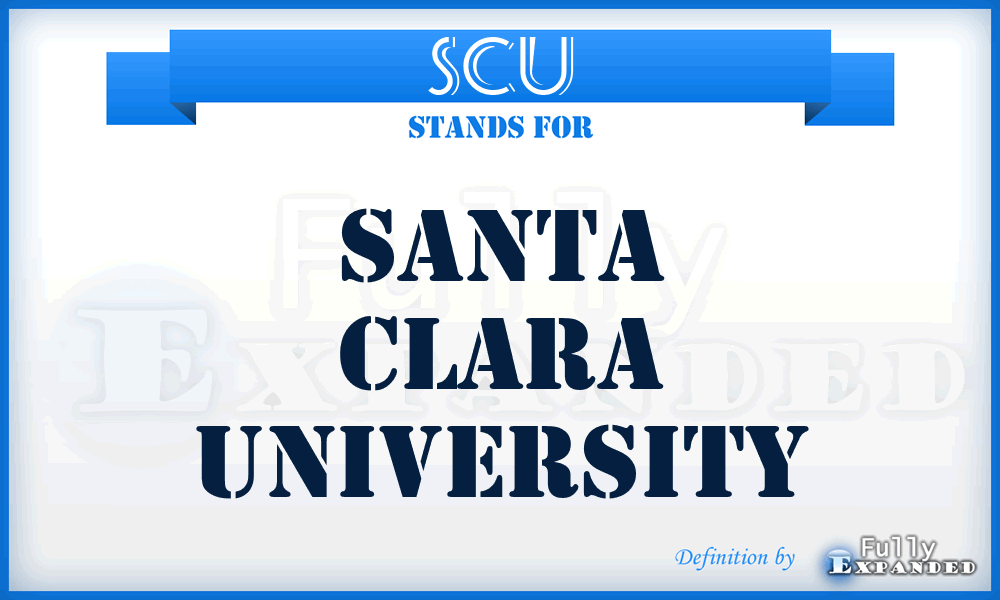 SCU - Santa Clara University