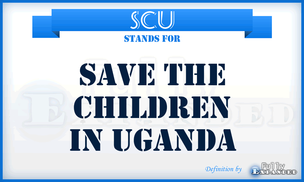 SCU - Save the Children in Uganda