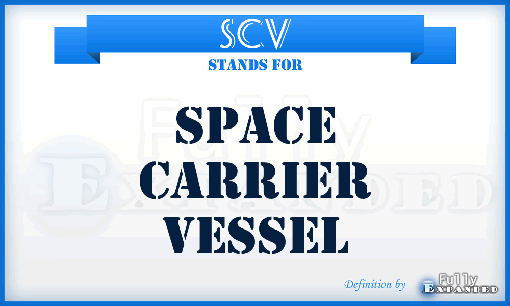 SCV - Space Carrier Vessel
