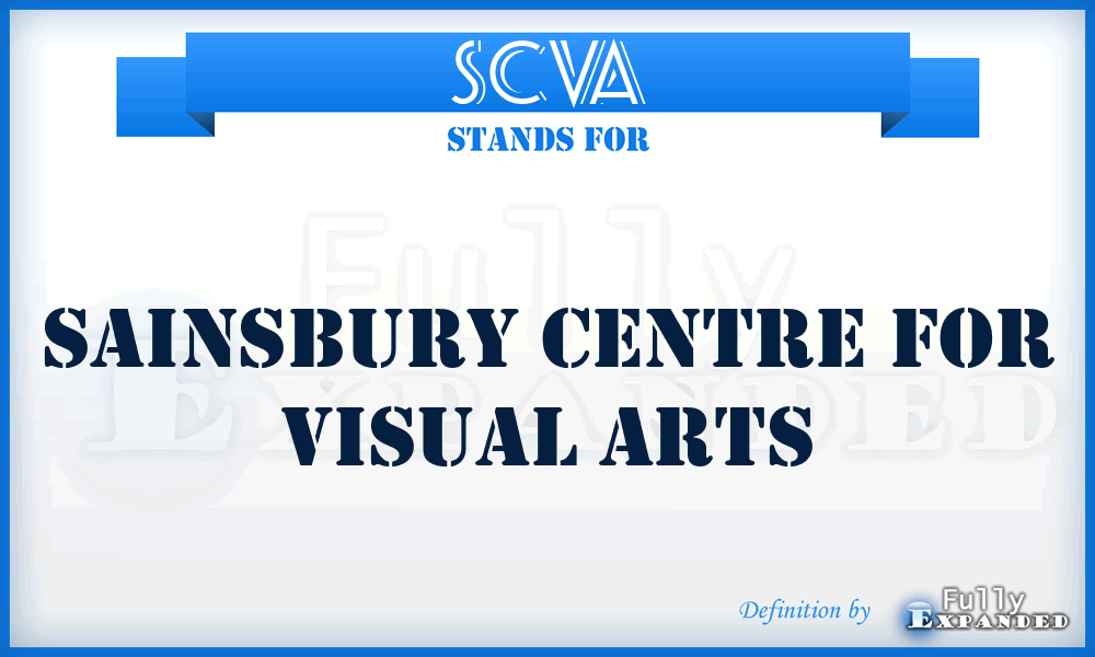 SCVA - Sainsbury Centre for Visual Arts