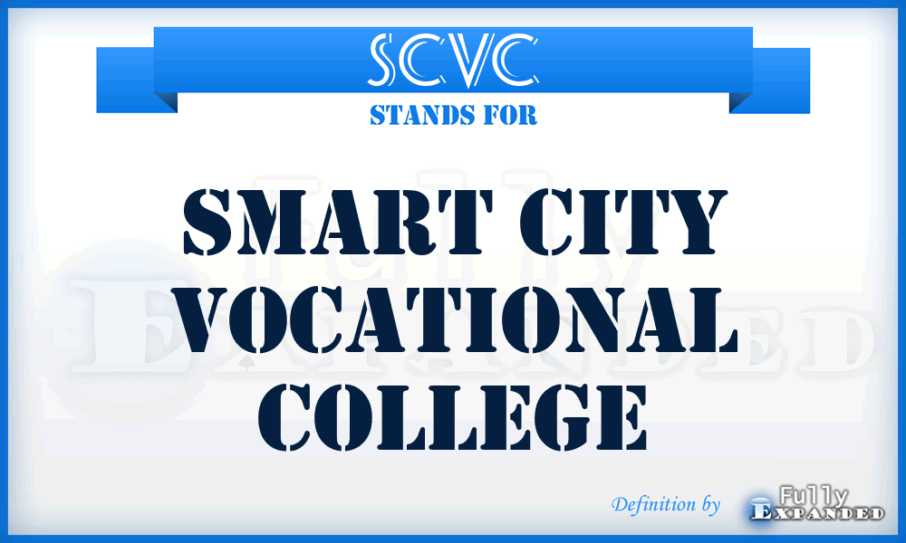 SCVC - Smart City Vocational College