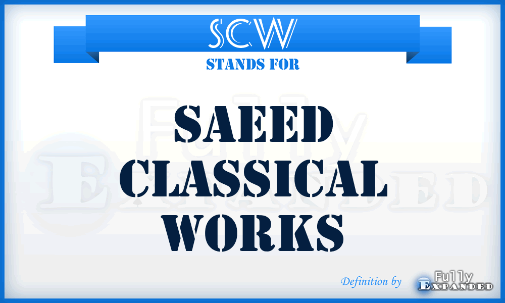 SCW - Saeed Classical Works