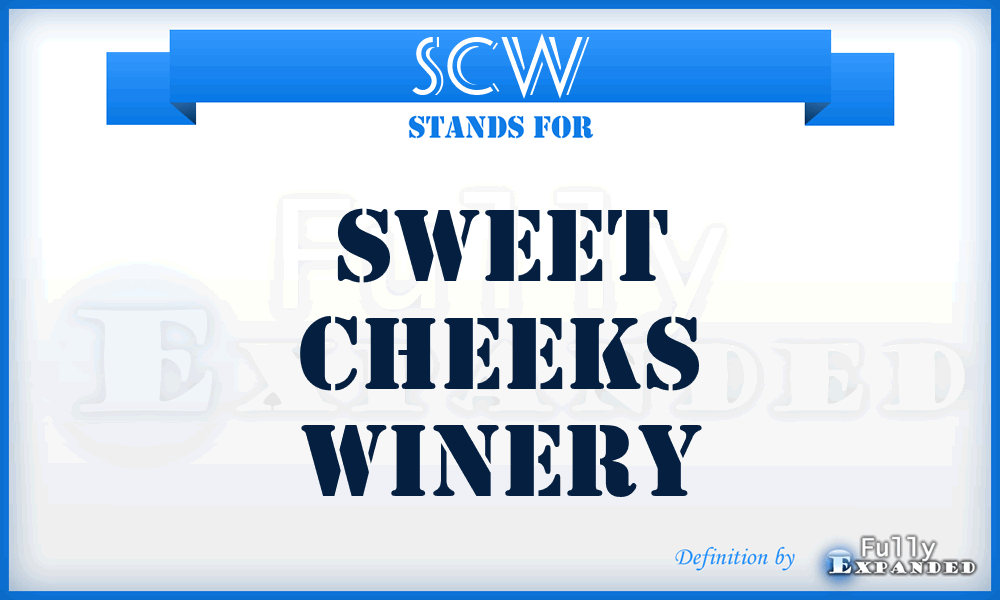 SCW - Sweet Cheeks Winery