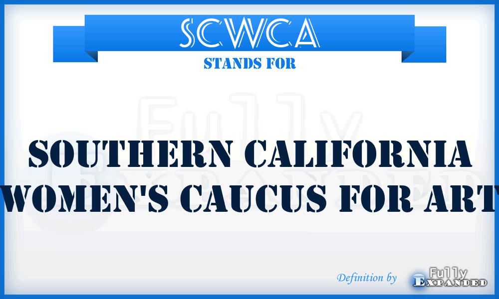 SCWCA - Southern California Women's Caucus for Art