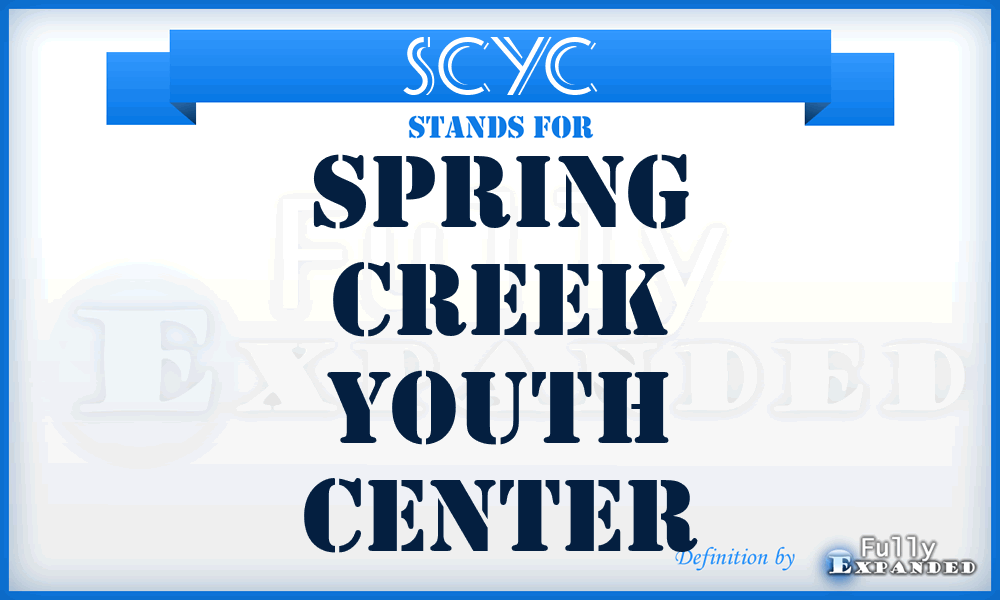 SCYC - Spring Creek Youth Center