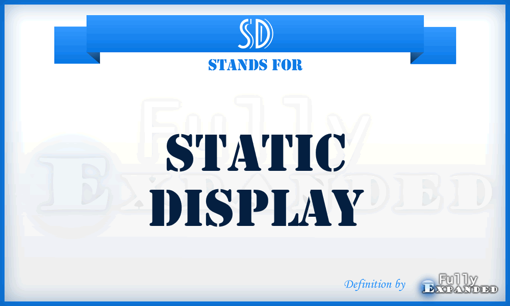 SD - Static Display