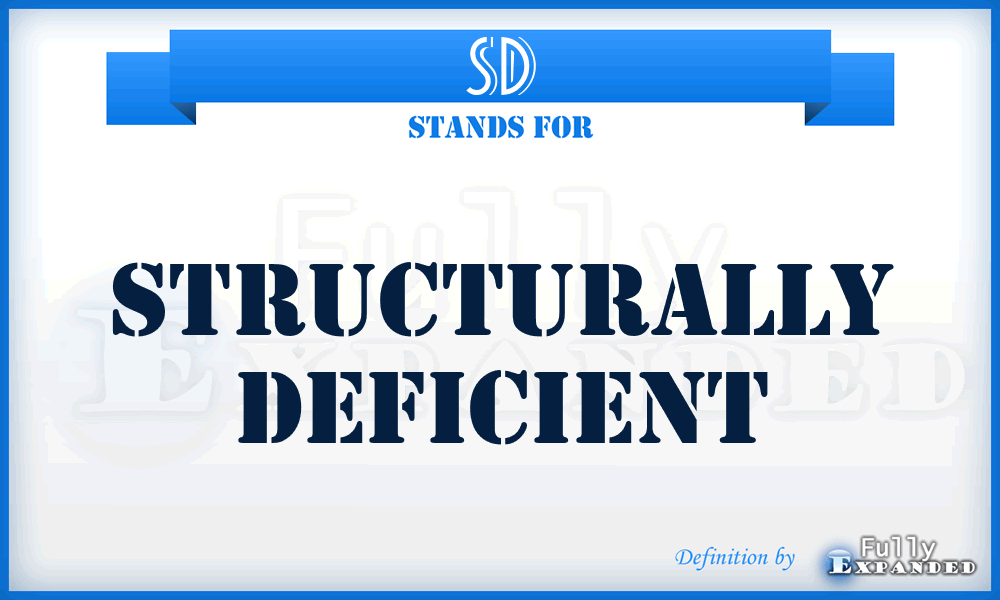 SD - Structurally Deficient