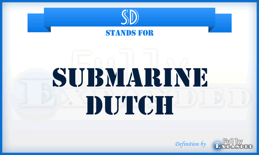 SD - Submarine Dutch