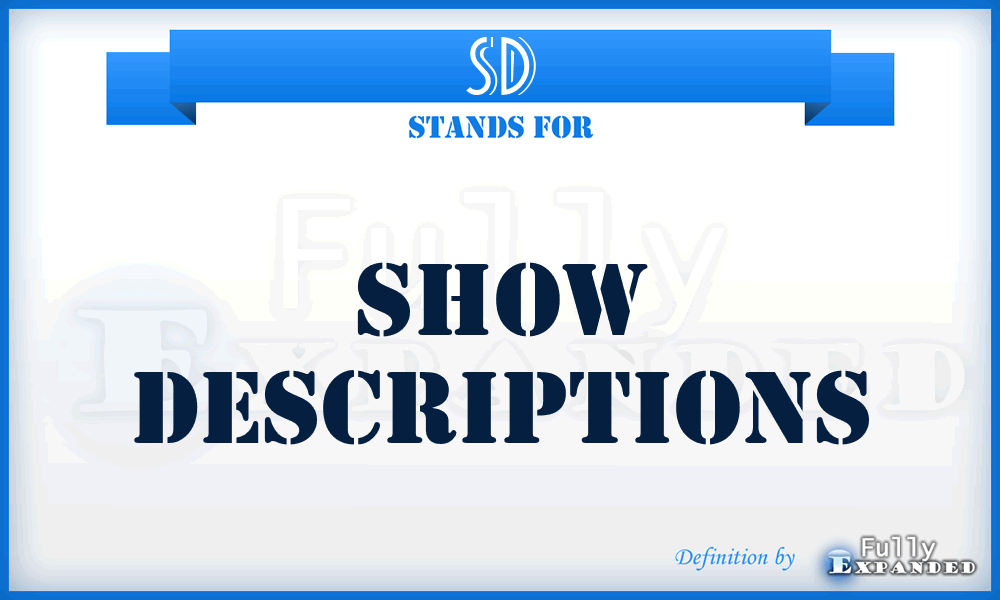 SD - Show Descriptions