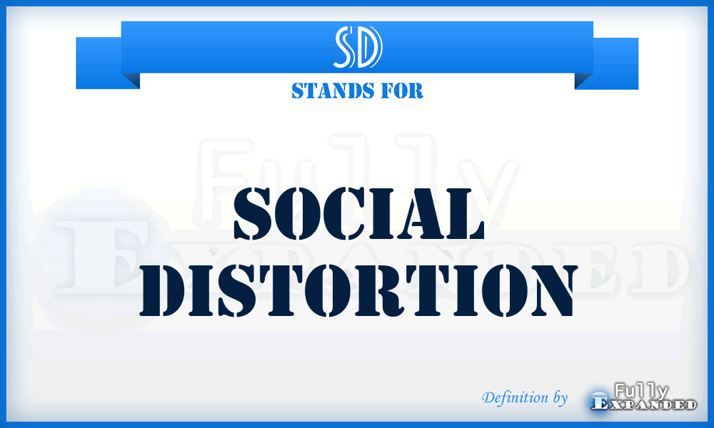 SD - Social Distortion