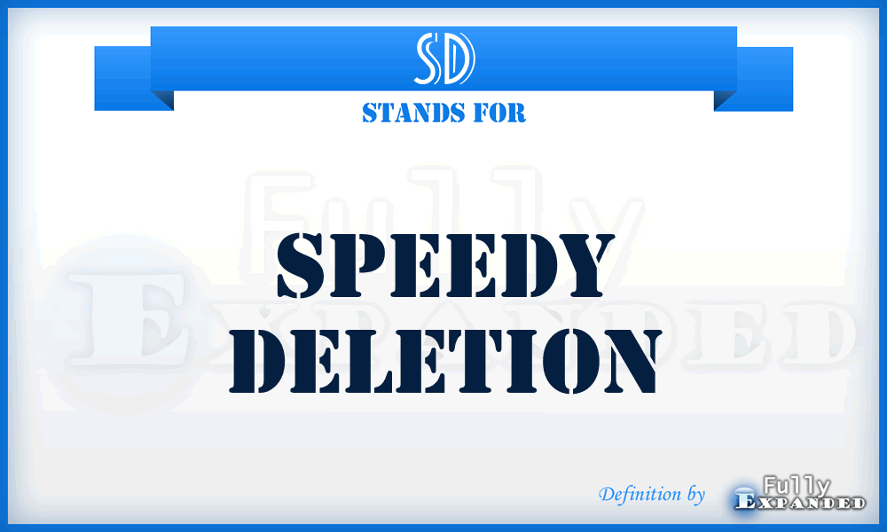 SD - Speedy deletion