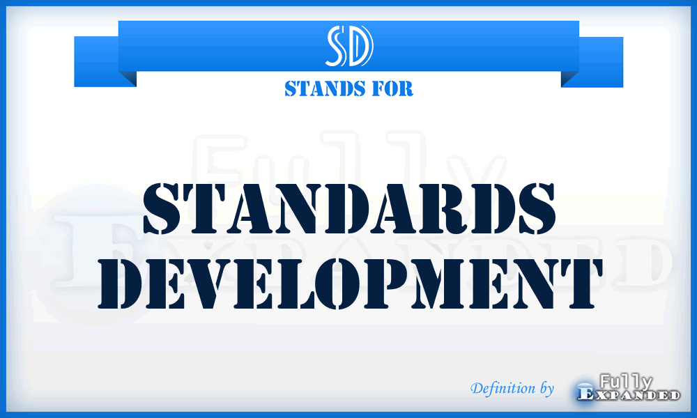 SD - standards development