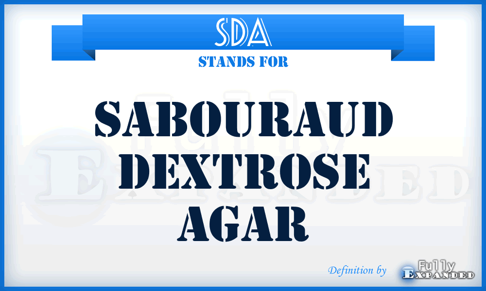 SDA - Sabouraud Dextrose Agar