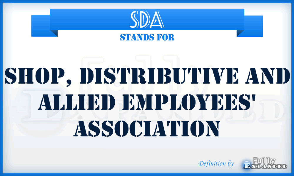 SDA - Shop, Distributive and Allied Employees' Association