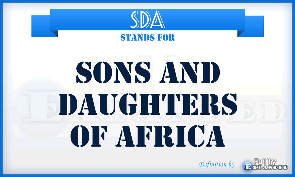 SDA - Sons and Daughters of Africa