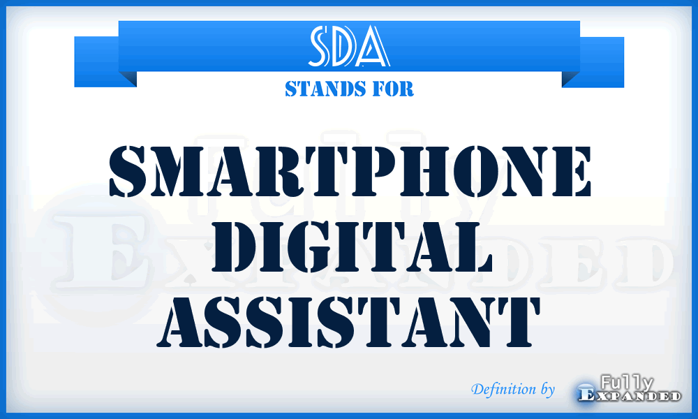 SDA - Smartphone Digital Assistant