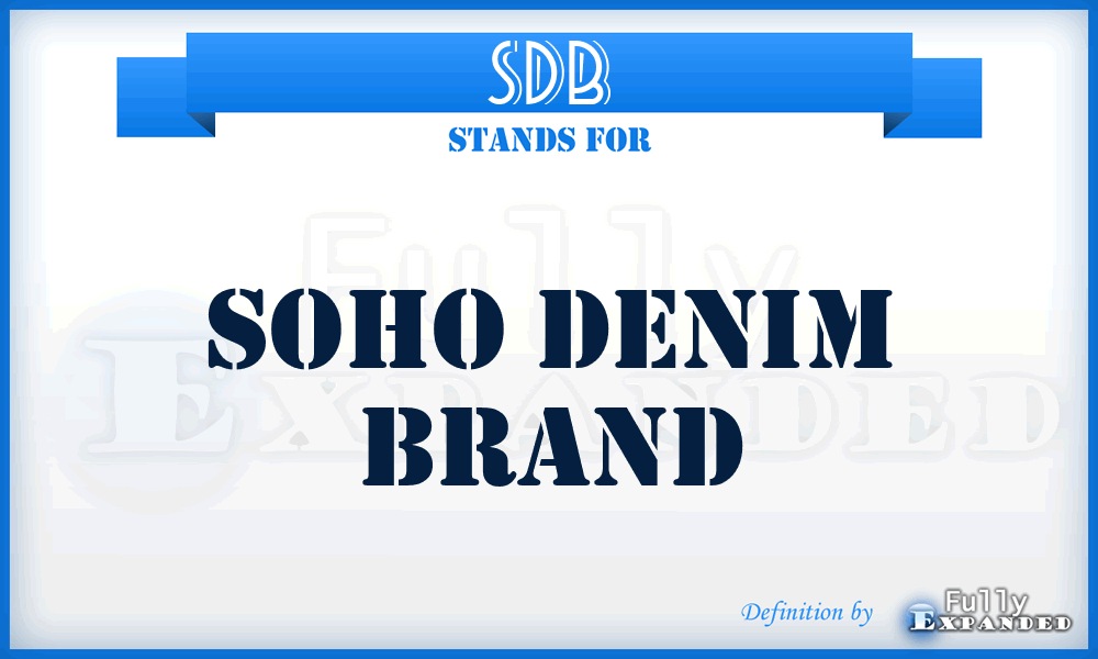 SDB - Soho Denim Brand