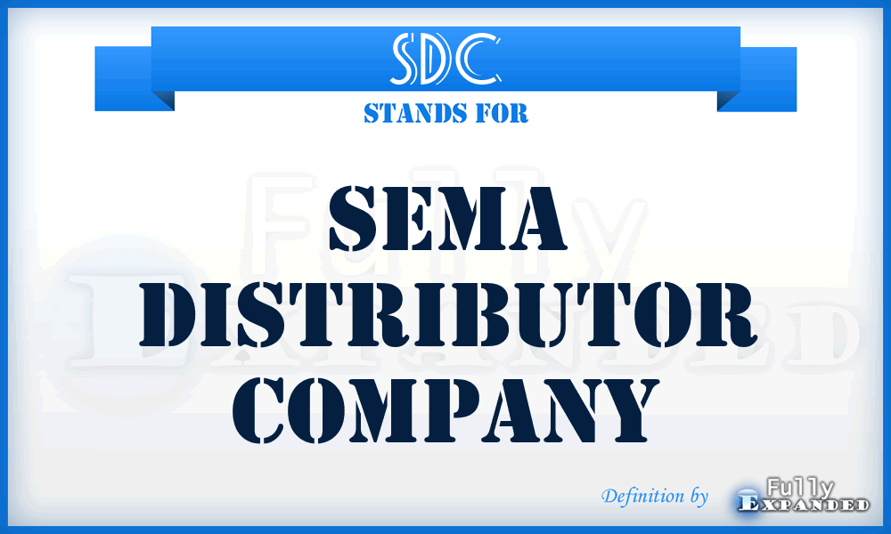 SDC - SEMA Distributor Company