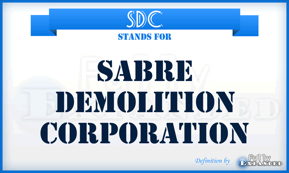 SDC - Sabre Demolition Corporation