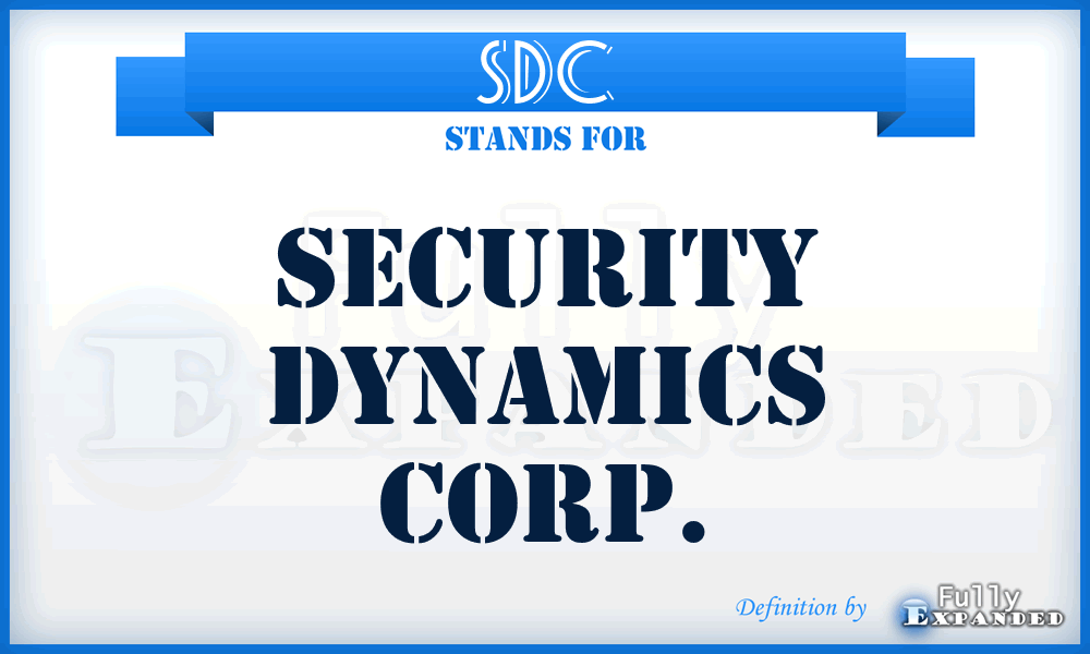 SDC - Security Dynamics Corp.