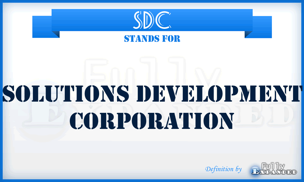 SDC - Solutions Development Corporation