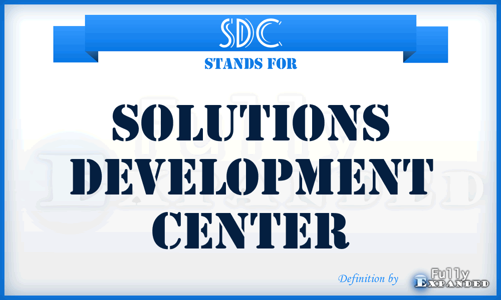 SDC - Solutions Development Center