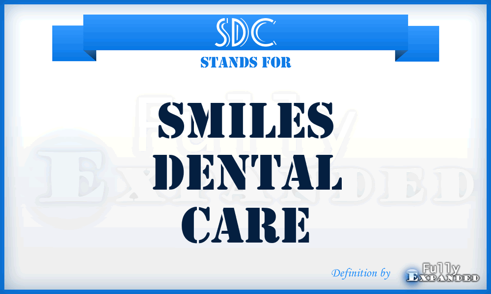 SDC - Smiles Dental Care