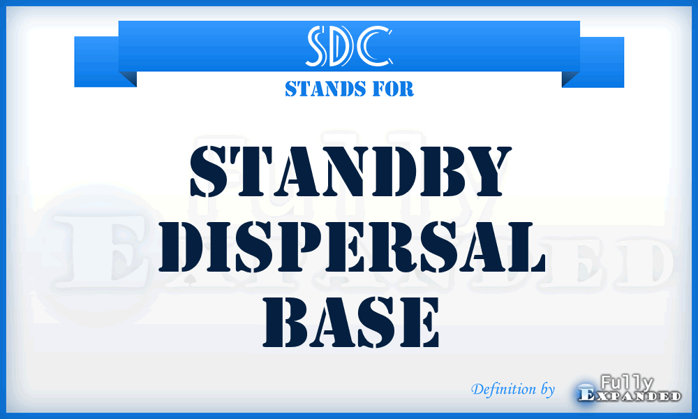 SDC - standby dispersal base
