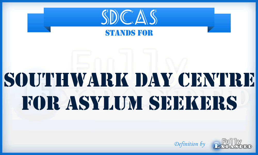 SDCAS - Southwark Day Centre for Asylum Seekers