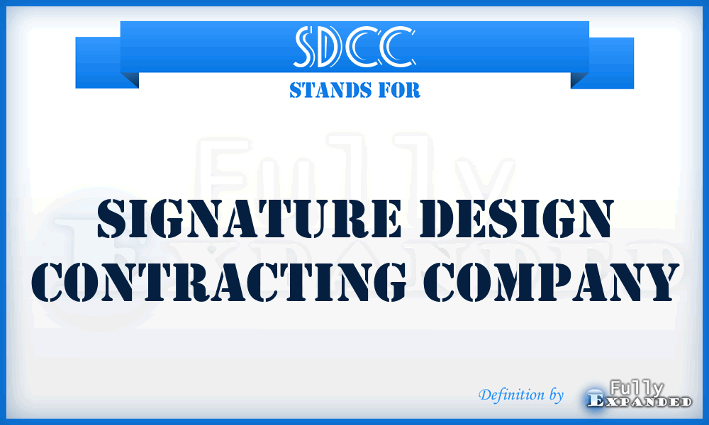 SDCC - Signature Design Contracting Company