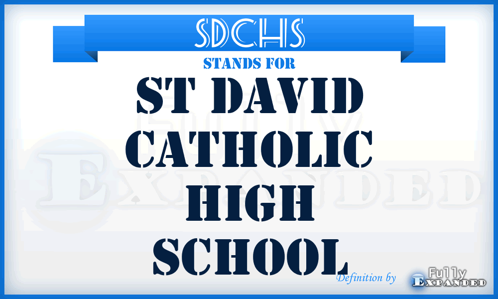 SDCHS - St David Catholic High School