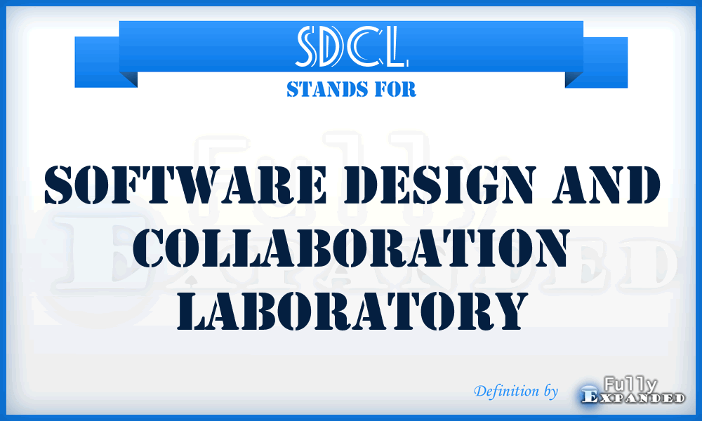 SDCL - Software Design and Collaboration Laboratory