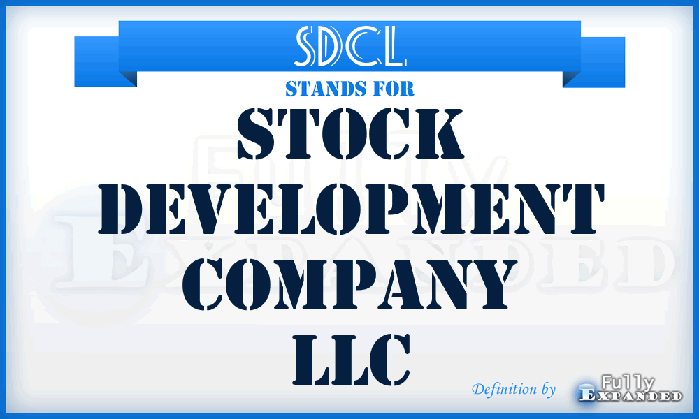 SDCL - Stock Development Company LLC