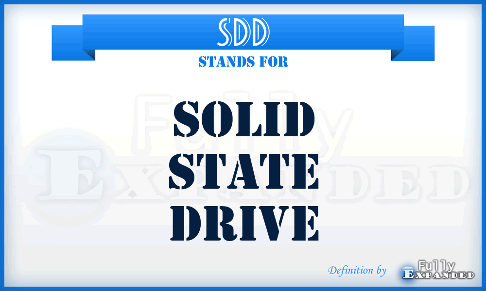 SDD - Solid State Drive