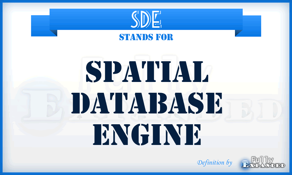 SDE - Spatial Database Engine