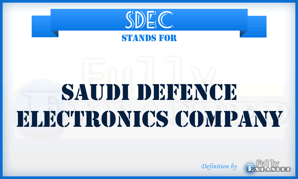 SDEC - Saudi Defence Electronics Company