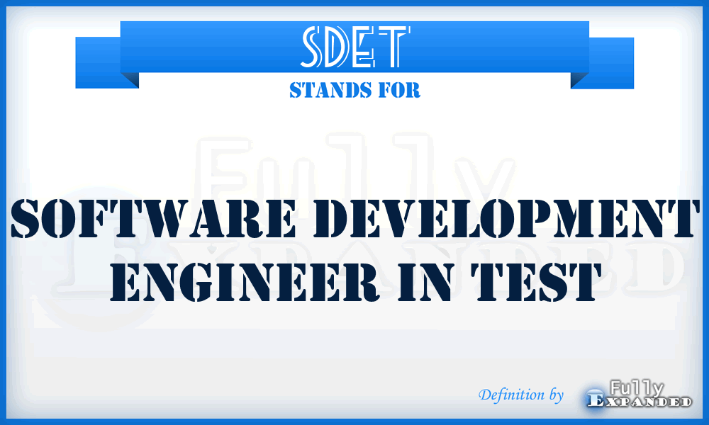 SDET - Software Development Engineer in Test