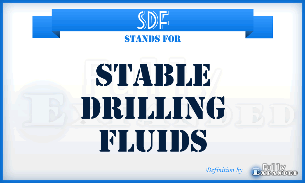 SDF - Stable Drilling Fluids