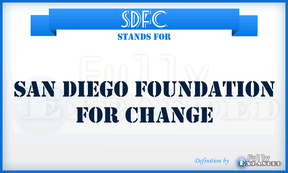 SDFC - San Diego Foundation for Change