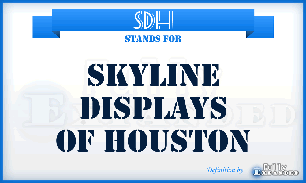 SDH - Skyline Displays of Houston