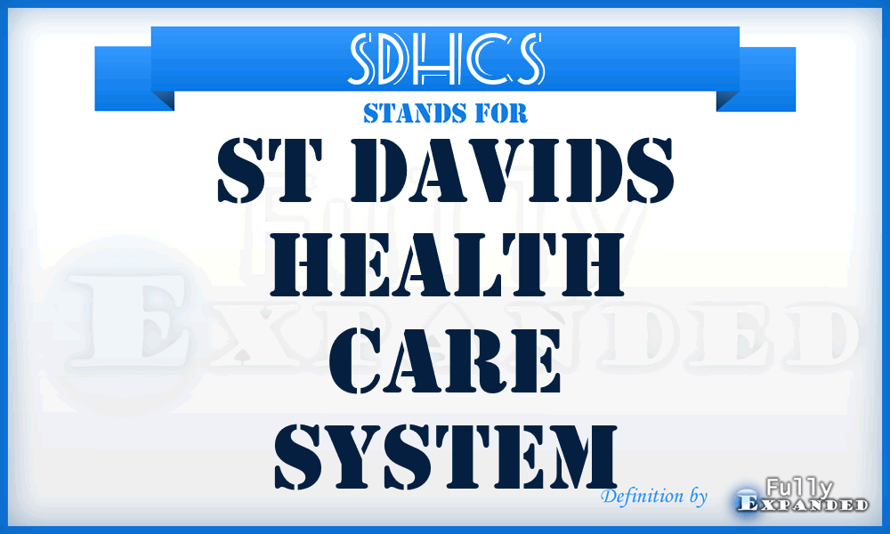 SDHCS - St Davids Health Care System