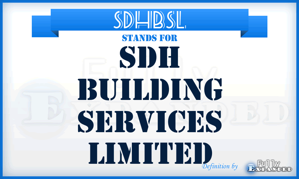 SDHBSL - SDH Building Services Limited