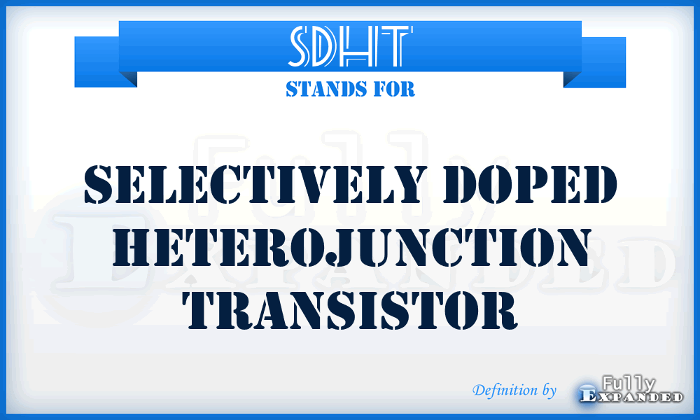 SDHT - Selectively Doped Heterojunction Transistor