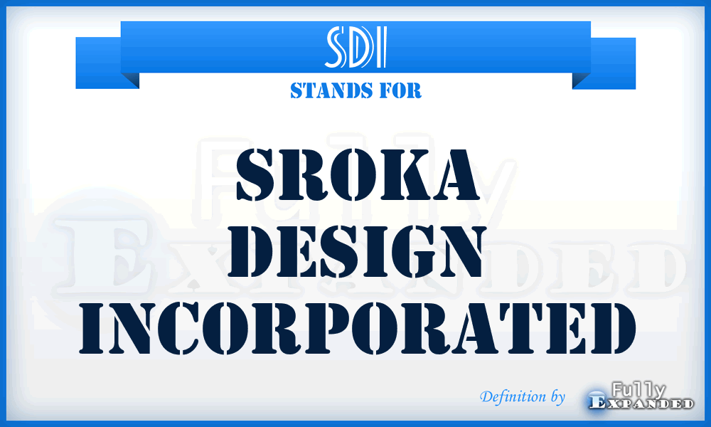 SDI - Sroka Design Incorporated