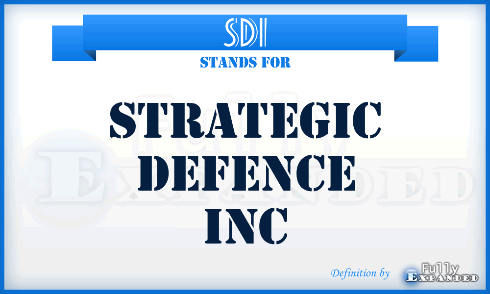 SDI - Strategic Defence Inc